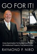 Go for It!: Cross-Examination To Closing