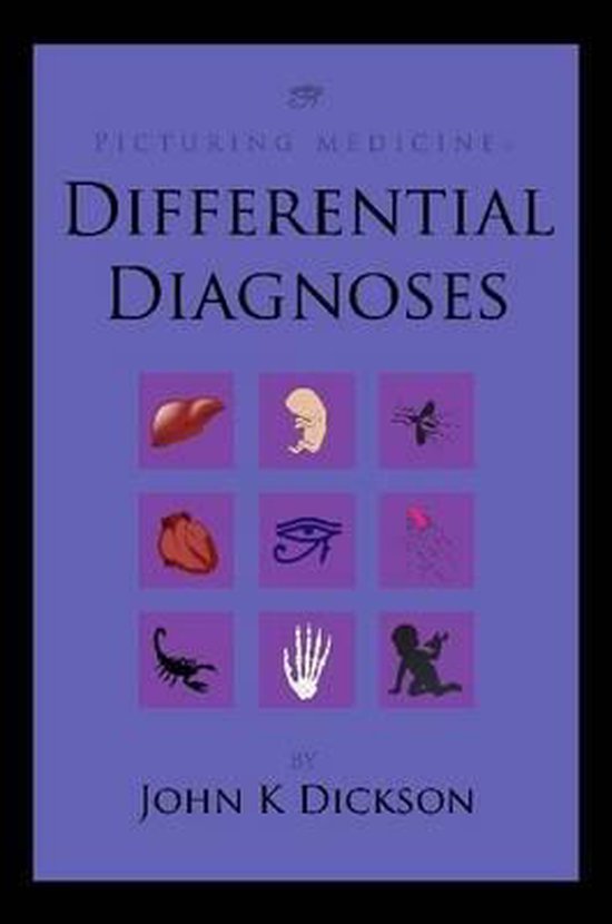 Picturing Medicine Differential Diagnoses, John Dickson