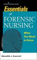 Essentials of Forensic Nursing