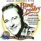 Great Moments With Bing Crosby And Friends: From The Radio Shows