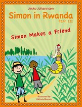 Simon in Rwanda 3 - Simon in Rwanda - Simon Makes a Friend
