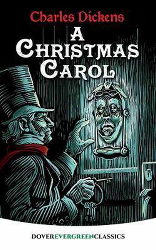 Evergreen ClassicsA Christmas Carol, Charles Dickens 9780486817965