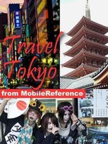 Travel Tokyo, Japan: Illustrated Guide, Phrasebook, And Maps. (Mobi Travel)