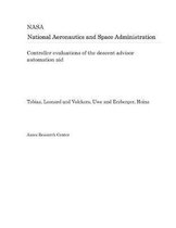 Controller Evaluations of the Descent Advisor Automation Aid