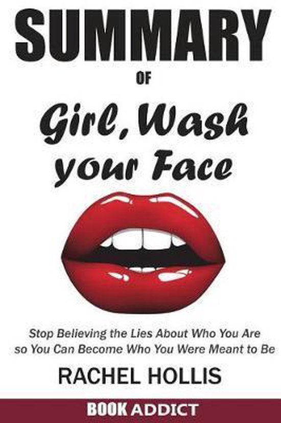 SUMMARY Of Girl, Wash Your Face 9781722917371 Book Addict Boeken