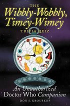 The Wibbly-Wobbly, Timey-Wimey Trivia Quiz