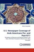U.S. Newspaper Coverage of Arab Americans Pre- and Post-9/11