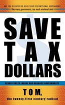 Save Tax Dollars
