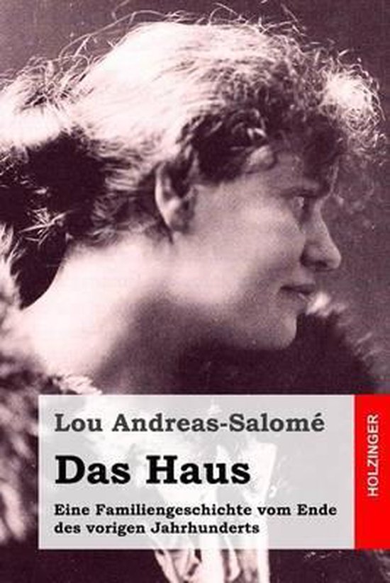 Boek 'Das Haus' van Lou Andreas-Salomé. Een familiekroniek van het einde van de vorige eeuw.
