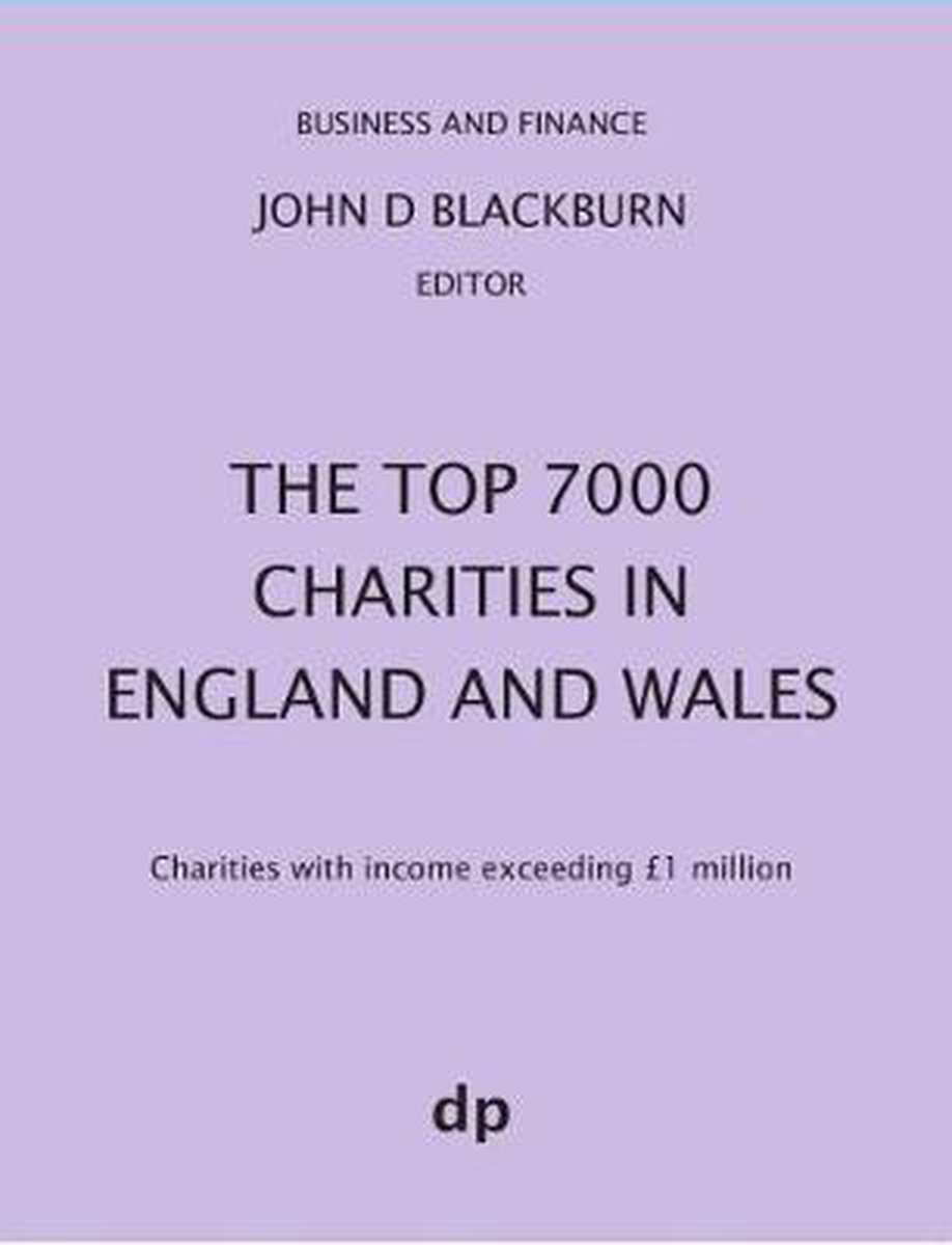 The Top 7000 Charities in England and Wales - Dellam Publishing Limited