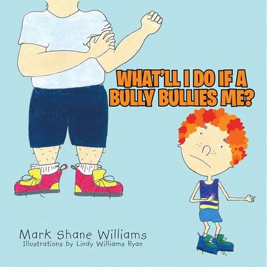 What'Ll I Do If a Bully Bullies Me? - cover