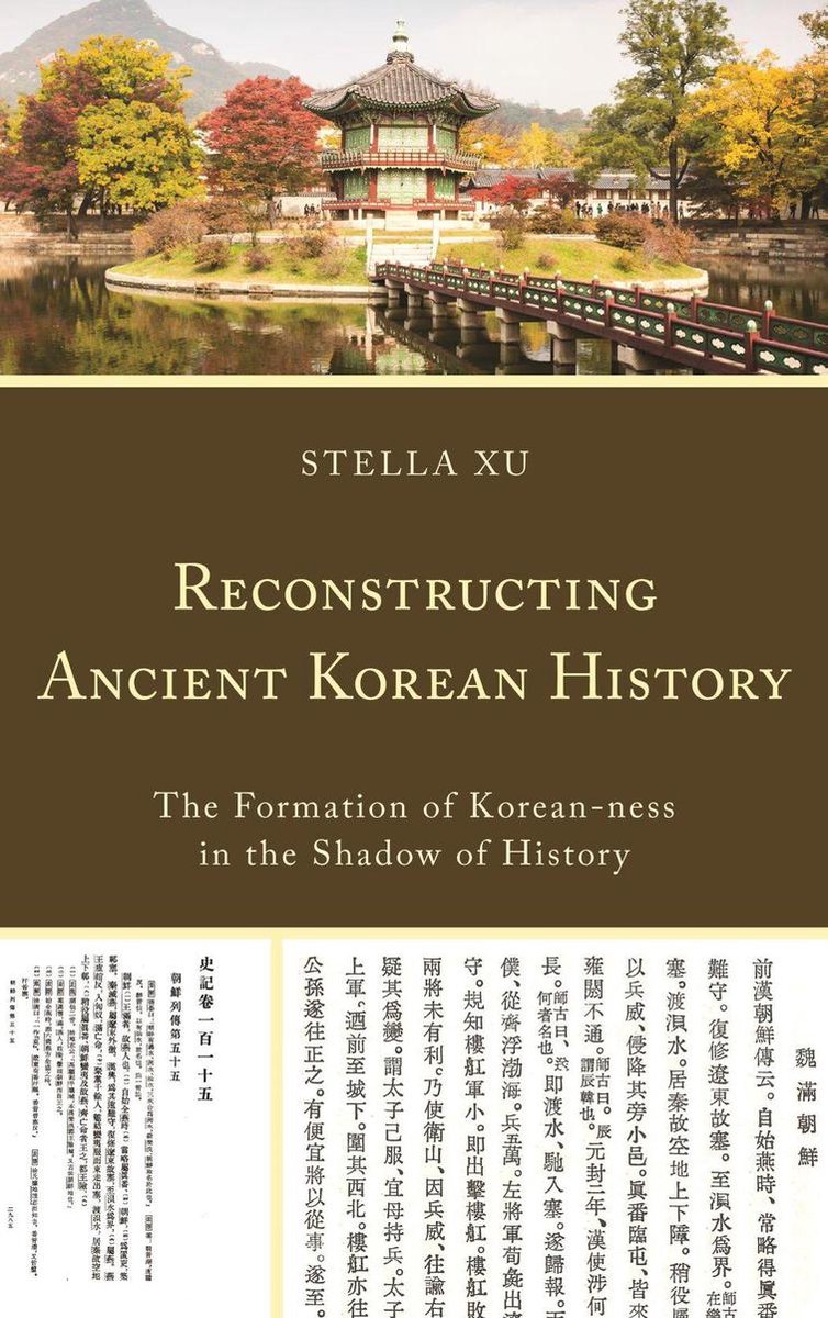 Reconstructing Ancient Korean History - Stella Xu