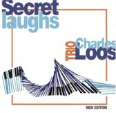 Charles Loos Trio - Secret Laughs (CD)