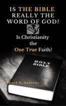 IS THE BIBLE REALLY THE WORD OF GOD?