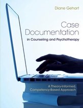 Case Documentation in Counseling and Psychotherapy