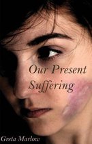 Our Present Suffering