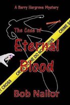 Barry Hargrove and The Case of Eternal Blood