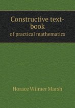 Constructive text-book of practical mathematics