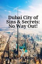 Dubai City of Sins & Secrets