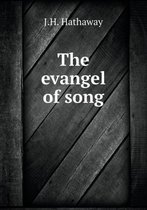 The evangel of song