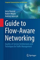 Computer Communications and Networks - Guide to Flow-Aware Networking