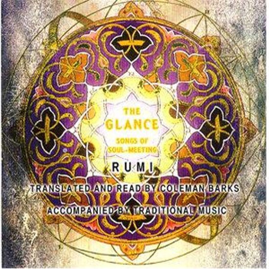Pochette d'album intitulée 'The Glance' et 'Rumi', traduite par Coleman Barks. Motif de mandala coloré.