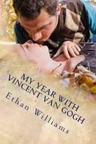 My Year with Vincent Van Gogh