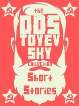 Dostoyevsky Collection - Dostoevsky's Short Stories