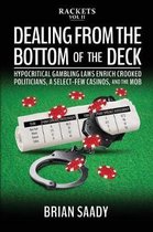 Dealing from the Bottom of the Deck