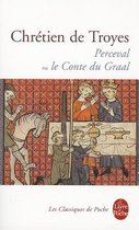 Perceval Ou Le Conte Du Graal