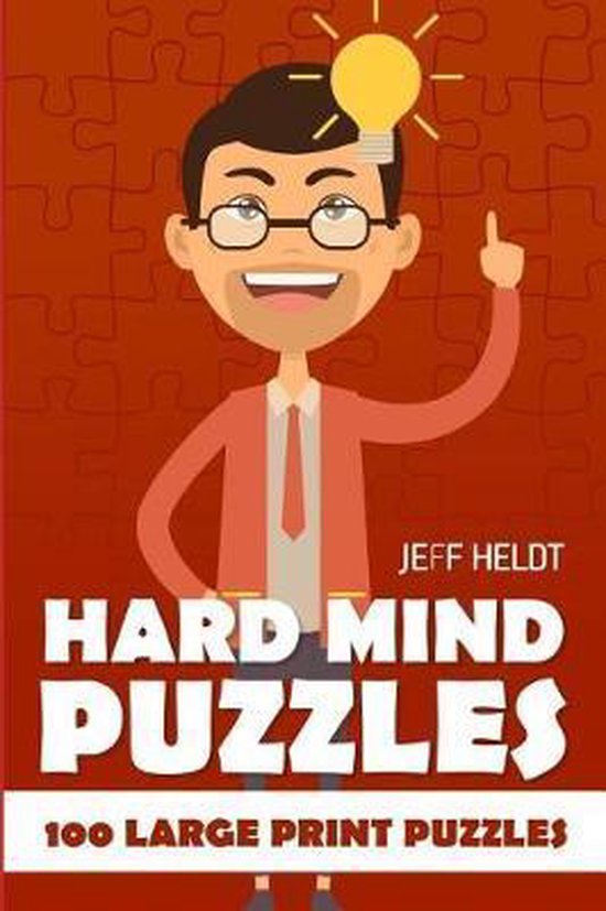 Hard Puzzles Hard Mind Puzzles, Jeff Heldt 9781718108813 Boeken