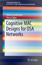 SpringerBriefs in Electrical and Computer Engineering - Cognitive MAC Designs for OSA Networks