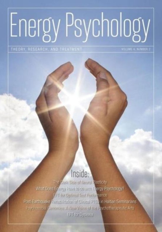 Energy Psychology Journal, 4, Dawson Church, Ph.D. 9781604151183 Boeken