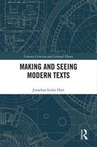 Literary Criticism and Cultural Theory - Making and Seeing Modern Texts