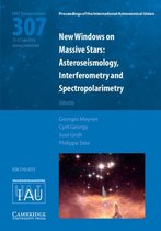 New Windows On Massive Stars IAU S307