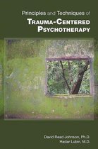 Principles and Techniques of Trauma-Centered Psychotherapy