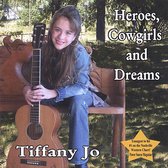 Heroes, Cowgirls and Dreams