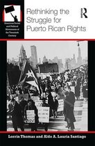 American Social and Political Movements of the 20th Century - Rethinking the Struggle for Puerto Rican Rights