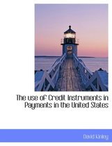 The Use of Credit Instruments in Payments in the United States