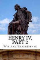 Henry IV, Part 2: The Second Part of King Henry the Fourth