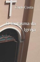 O Fantasma Da Igreja