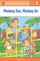 Penguin Young Readers 1 -  Monkey See, Monkey Do