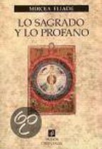 Lo sagrado y lo profano / The Sacred and The Profane