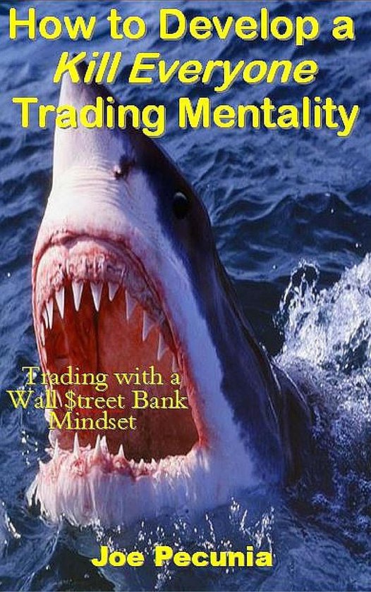 How to Develop a Kill Everyone Trading Mentality - cover
