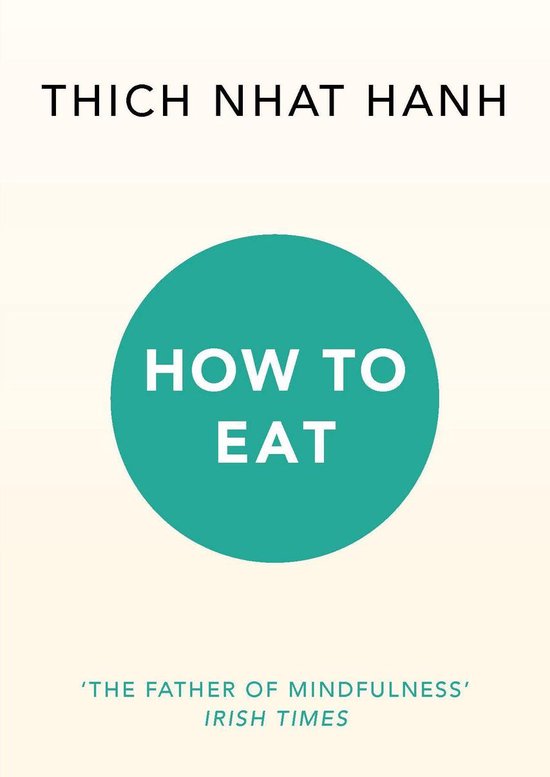 Boek "How to Eat" van Thich Nhat Hanh, met een turquoise cirkel waarop 'HOW TO EAT' staat.