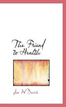 The Friend to Health