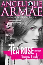 Vampire Lovely 1 - Tea Rose In Tallow (Vampire Lovely 1)