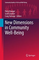 Community Quality-of-Life and Well-Being - New Dimensions in Community Well-Being