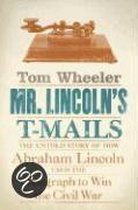 Mr. Lincoln's T-Mails