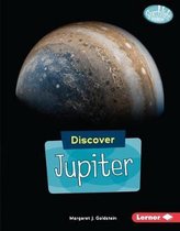 Searchlight Books ™ — Discover Planets- Discover Jupiter
